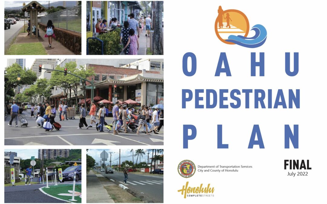 The Oahu Pedestrian Plan Was Unanimously Adopted