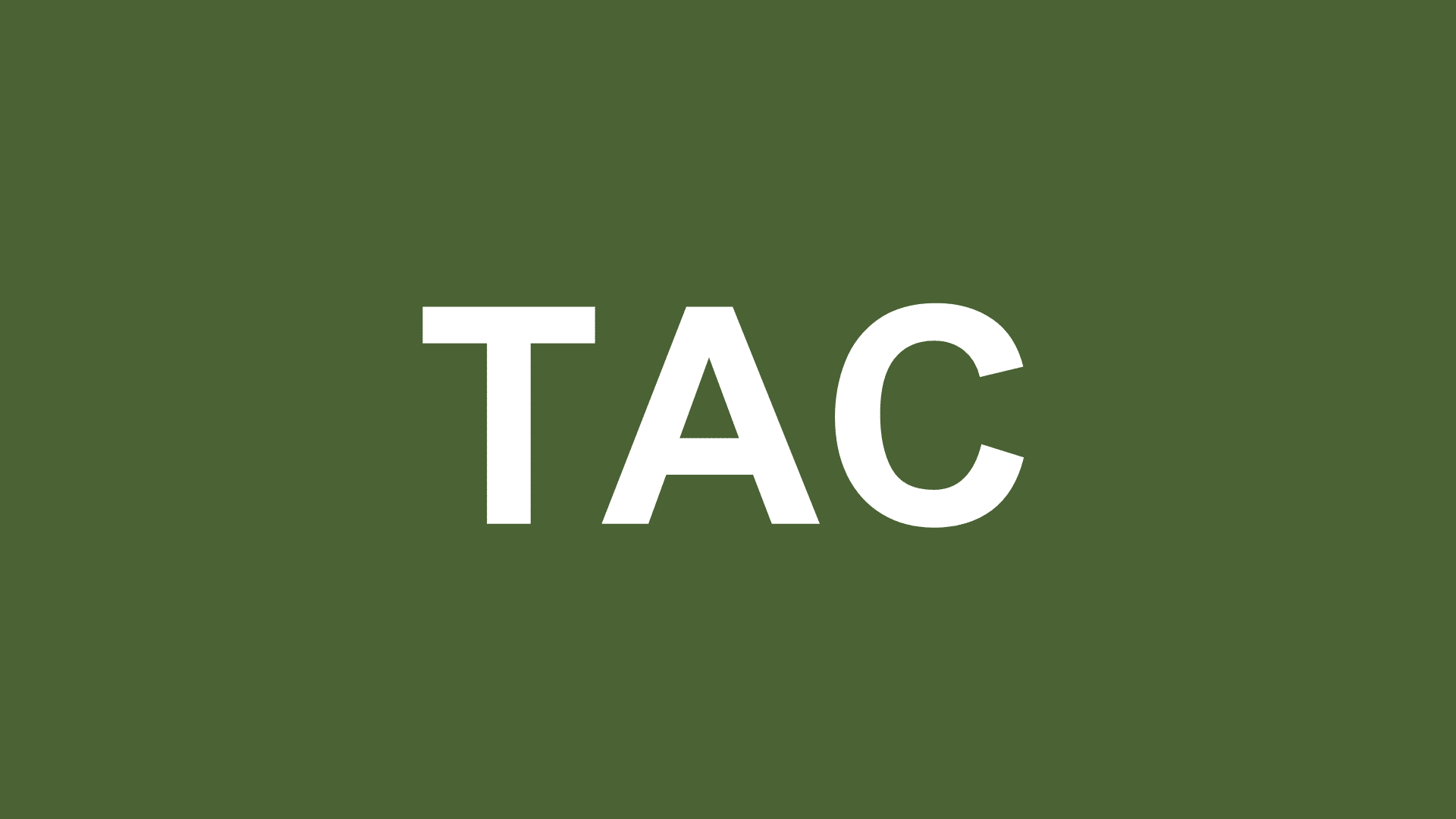 Text that reads "TAC"